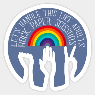 Let's Handle This Like Adults - Rock, Paper, Scissors Sticker